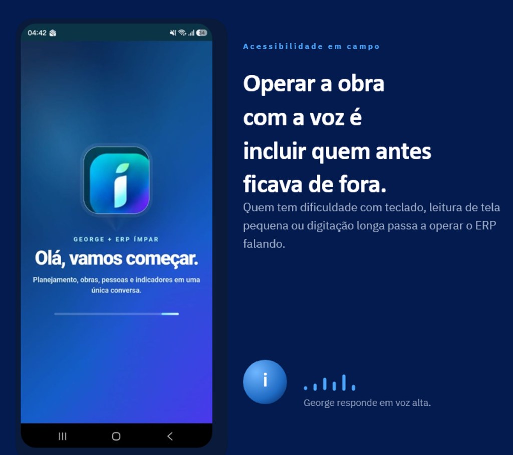 ERP Ímpar no celular: George responde em voz alta — acessibilidade em campo para operar a obra falando.